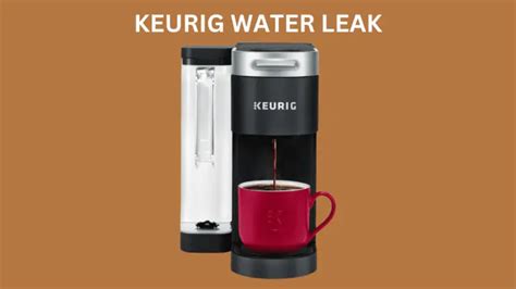 keurig coffee pot leaking|Keurig Troubleshooting: 12 Quick Fixes for Your。